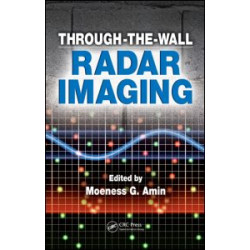 Through-the-Wall Radar Imaging Through-the-Wall Radar Imaging