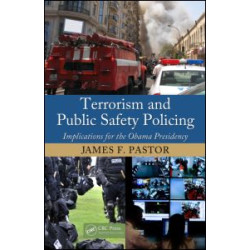 Terrorism and Public Safety Policing Terrorism and Public Safety Policing