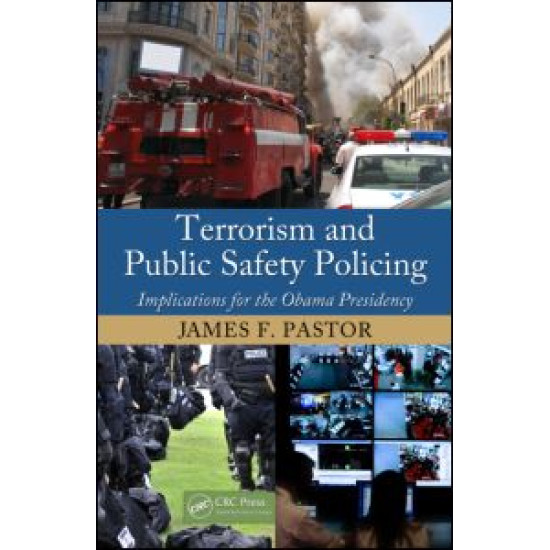 Terrorism and Public Safety Policing Terrorism and Public Safety Policing