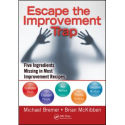Escape the Improvement Trap Escape the Improvement Trap
