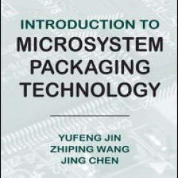 Introduction to Microsystem Packaging Technology Introduction to Microsystem Packaging Technology