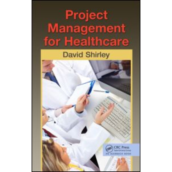 Project Management for Healthcare Project Management for Healthcare