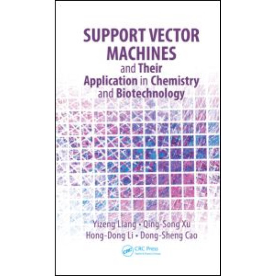 Support Vector Machines and Their Application in Chemistry and Biotechnology Support Vector Machines and Their Application in Chemistry and Biotechnology
