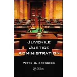 Juvenile Justice Administration Juvenile Justice Administration