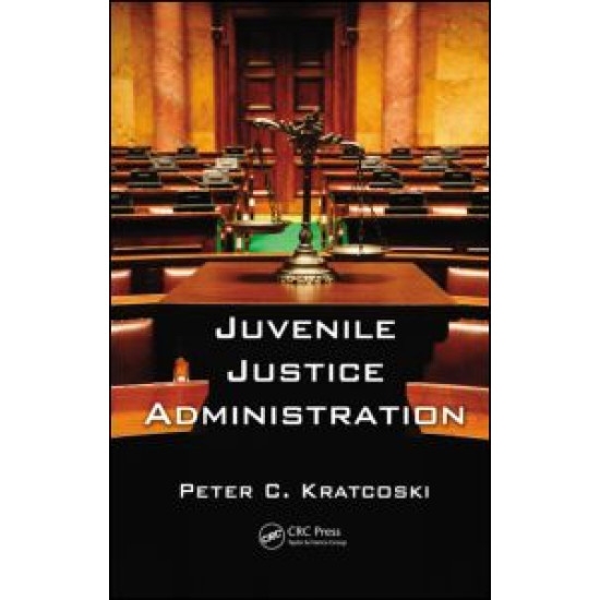 Juvenile Justice Administration Juvenile Justice Administration