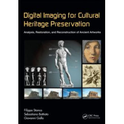 Digital Imaging for Cultural Heritage Preservation Digital Imaging for Cultural Heritage Preservation