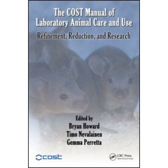 The COST Manual of Laboratory Animal Care and Use The COST Manual of Laboratory Animal Care and Use