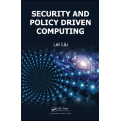 Security and Policy Driven Computing Security and Policy Driven Computing