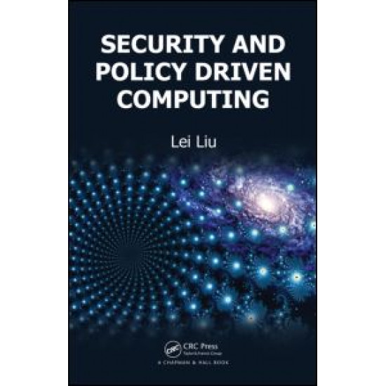 Security and Policy Driven Computing Security and Policy Driven Computing
