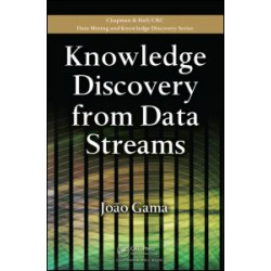Knowledge Discovery from Data Streams