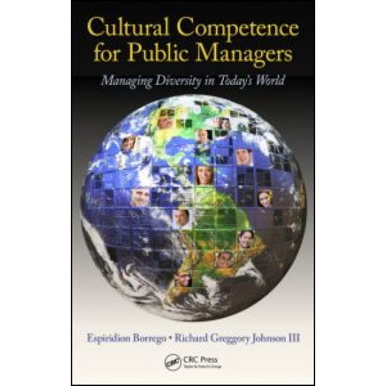 Cultural Competence for Public Managers Cultural Competence for Public Managers