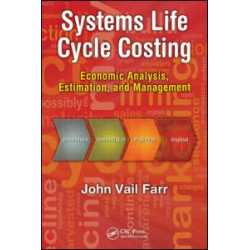 Systems Life Cycle Costing Systems Life Cycle Costing