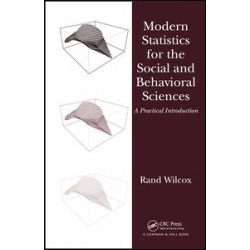 Modern Statistics for the Social and Behavioral Sciences Modern Statistics for the Social and Behavioral Sciences