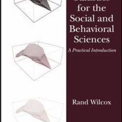 Modern Statistics for the Social and Behavioral Sciences Modern Statistics for the Social and Behavioral Sciences