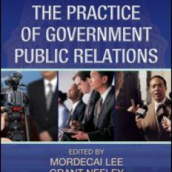 The Practice of Government Public Relations