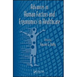 Advances in Human Factors and Ergonomics in Healthcare