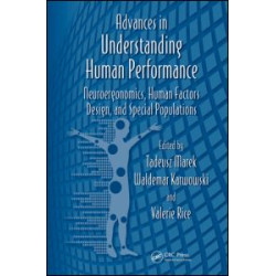 Advances in Understanding Human Performance Advances in Understanding Human Performance