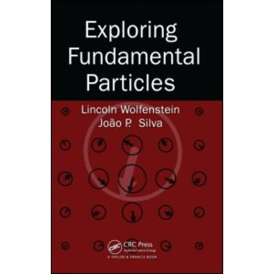 Exploring Fundamental Particles Exploring Fundamental Particles