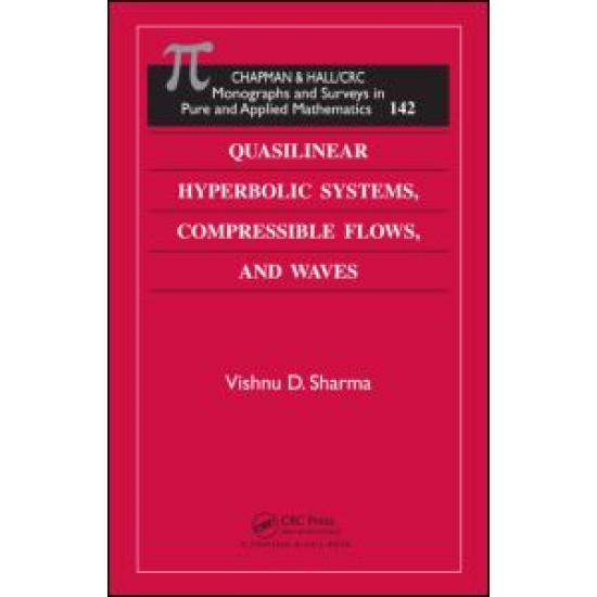 Quasilinear Hyperbolic Systems, Compressible Flows, and Waves Quasilinear Hyperbolic Systems, Compressible Flows, and Waves