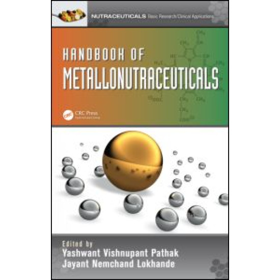 Handbook of Metallonutraceuticals Handbook of Metallonutraceuticals