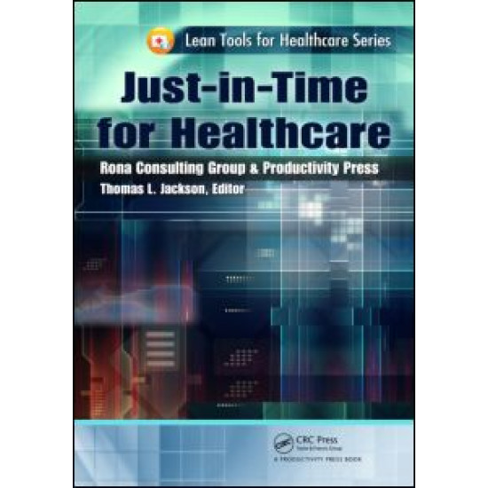 Just-in-Time for Healthcare Just-in-Time for Healthcare