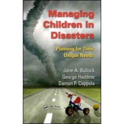 Managing Children in Disasters Managing Children in Disasters