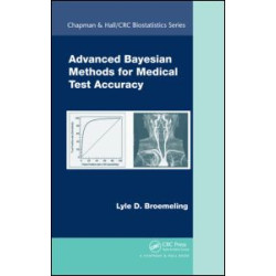 Advanced Bayesian Methods for Medical Test Accuracy Advanced Bayesian Methods for Medical Test Accuracy