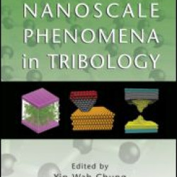 Micro- and Nanoscale Phenomena in Tribology Micro- and Nanoscale Phenomena in Tribology