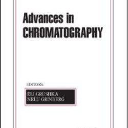 Advances in Chromatography, Volume 49 Advances in Chromatography, Volume 49