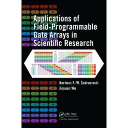Applications of Field-Programmable Gate Arrays in Scientific Research Applications of Field-Programmable Gate Arrays in Scientific Research