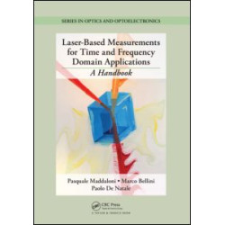 Laser-Based Measurements for Time and Frequency Domain Applications Laser-Based Measurements for Time and Frequency Domain Applications