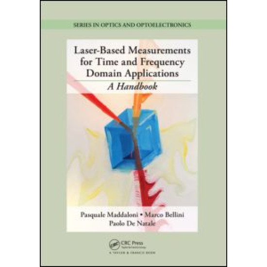 Laser-Based Measurements for Time and Frequency Domain Applications Laser-Based Measurements for Time and Frequency Domain Applications