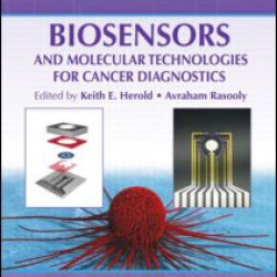 Biosensors and Molecular Technologies for Cancer Diagnostics Biosensors and Molecular Technologies for Cancer Diagnostics