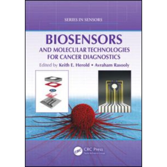 Biosensors and Molecular Technologies for Cancer Diagnostics Biosensors and Molecular Technologies for Cancer Diagnostics