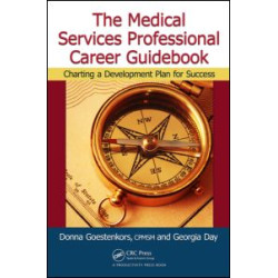 The Medical Services Professional Career Guidebook The Medical Services Professional Career Guidebook