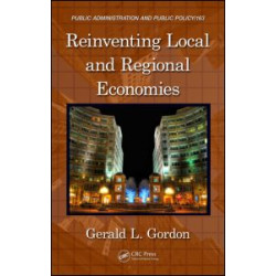 Reinventing Local and Regional Economies Reinventing Local and Regional Economies