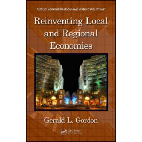 Reinventing Local and Regional Economies Reinventing Local and Regional Economies