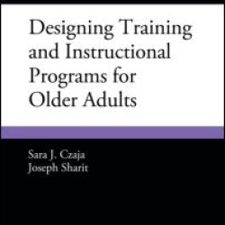 Designing Training and Instructional Programs for Older Adults