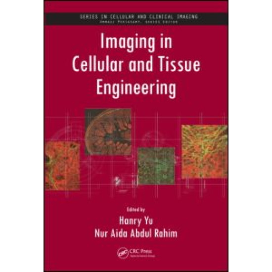 Imaging in Cellular and Tissue Engineering