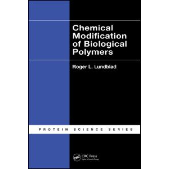 Chemical Modification of Biological Polymers Chemical Modification of Biological Polymers