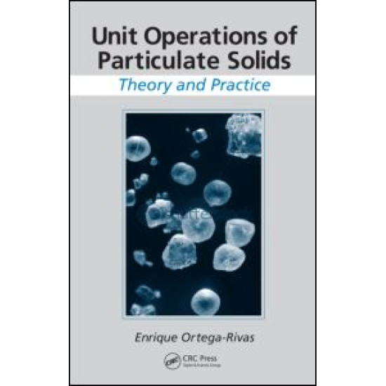 Unit Operations of Particulate Solids Unit Operations of Particulate Solids