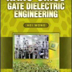 Nano-CMOS Gate Dielectric Engineering