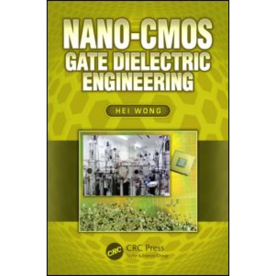 Nano-CMOS Gate Dielectric Engineering