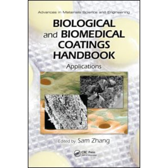 Biological and Biomedical Coatings Handbook Biological and Biomedical Coatings Handbook