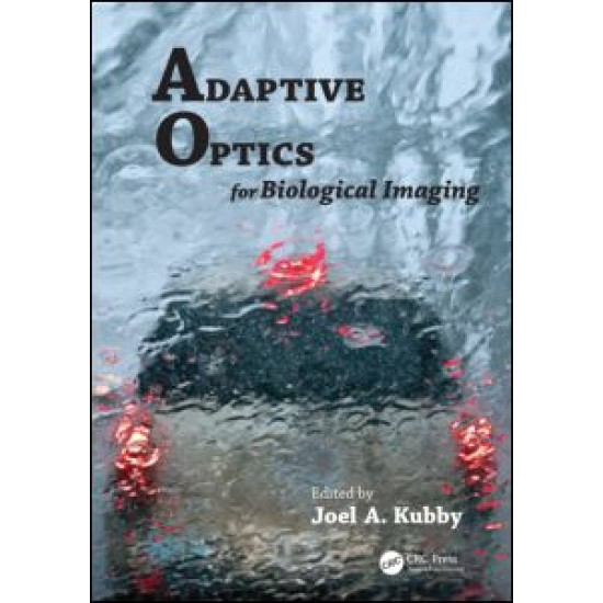 Adaptive Optics for Biological Imaging Adaptive Optics for Biological Imaging