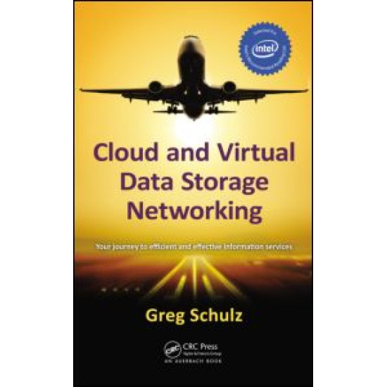 Cloud and Virtual Data Storage Networking Cloud and Virtual Data Storage Networking