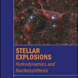 Stellar Explosions Stellar Explosions