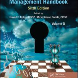 Information Security Management Handbook, Volume 5 Information Security Management Handbook, Volume 5