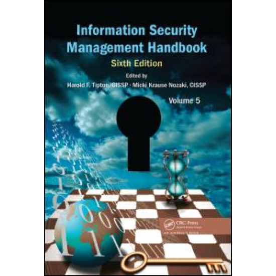 Information Security Management Handbook, Volume 5 Information Security Management Handbook, Volume 5