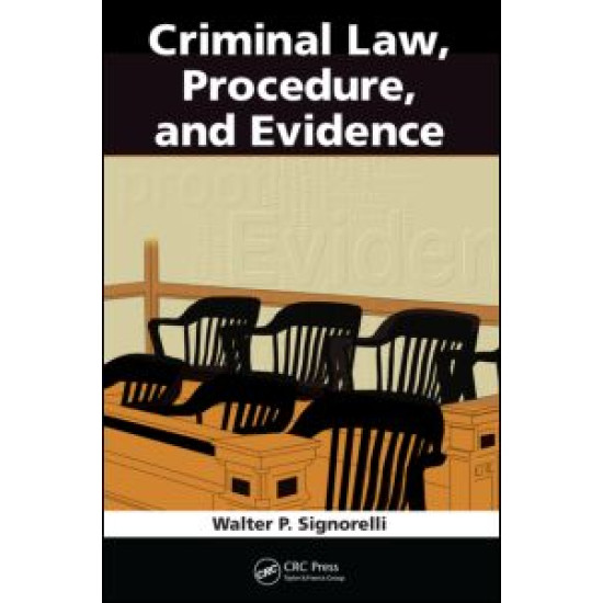 Criminal Law, Procedure, and Evidence Criminal Law, Procedure, and Evidence